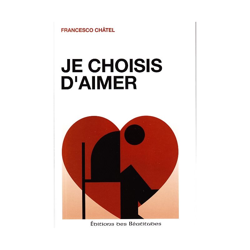 Je choisis d'aimer