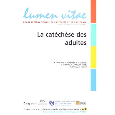 Catéchèse des adultes, La (Lumen Vitae 2008-4)