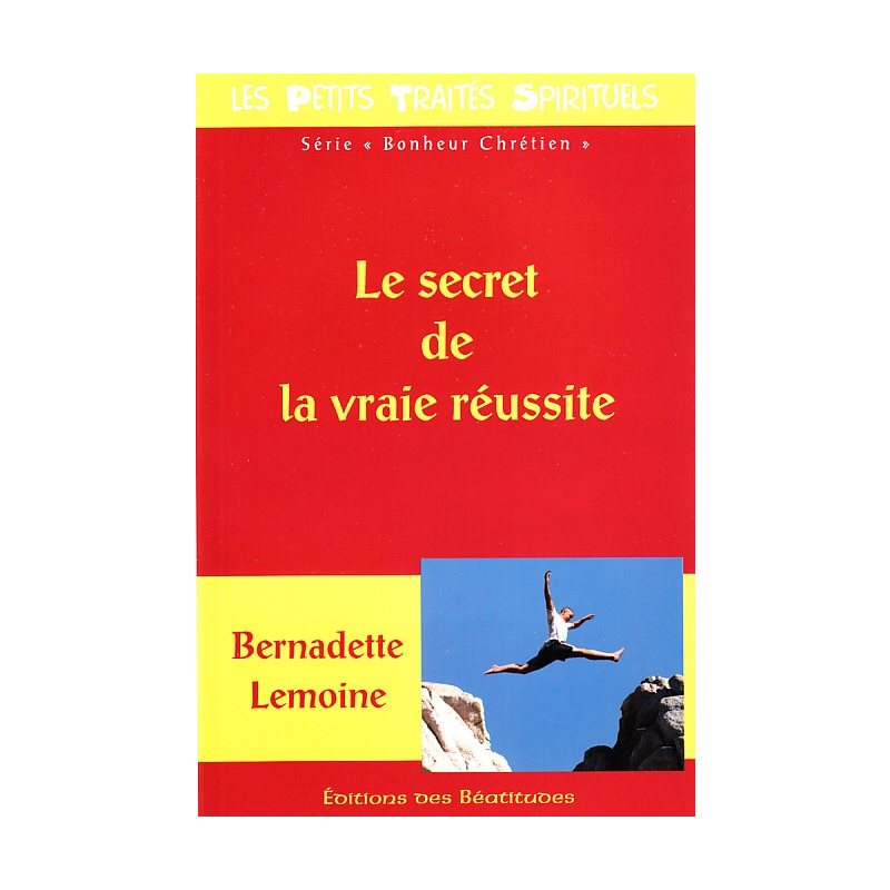 Secret de la vraie réussite, Le