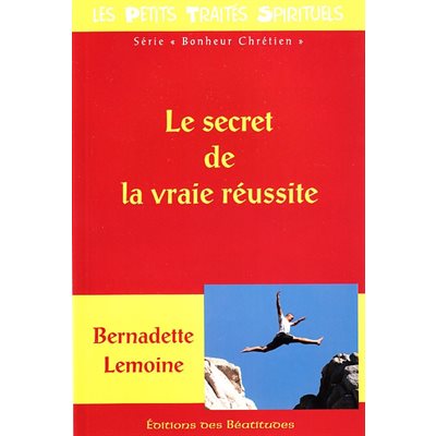 Secret de la vraie réussite, Le