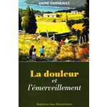 Douleur et l'émerveillement, La