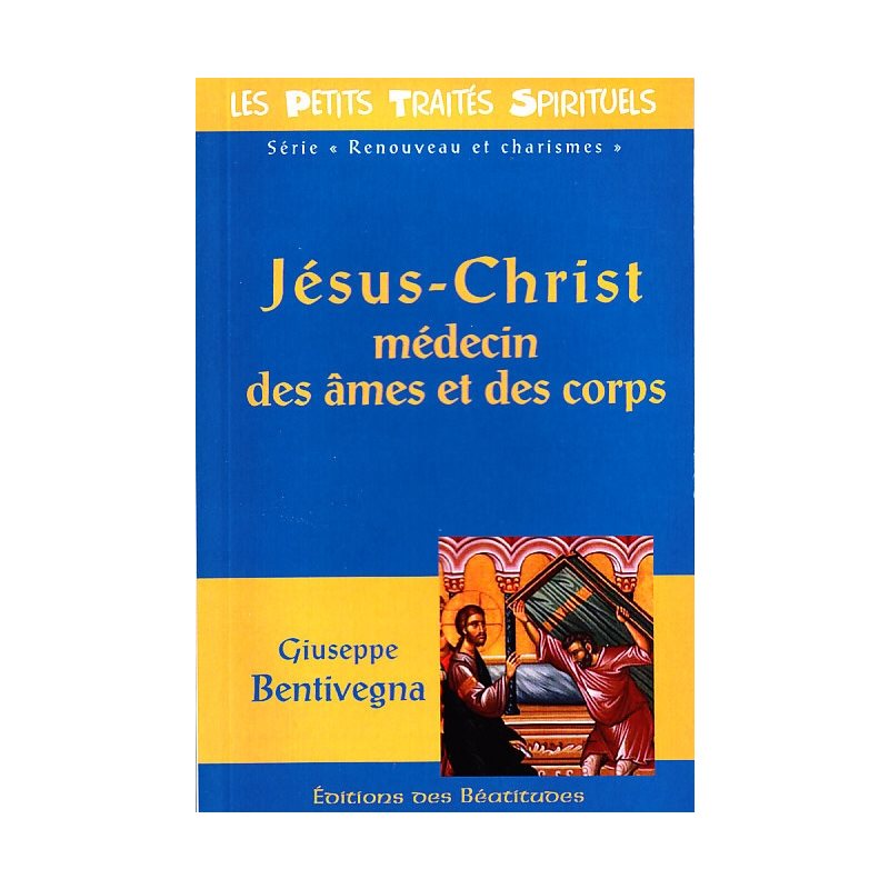 Jésus-Christ médecin des âmes et des corps (French book)