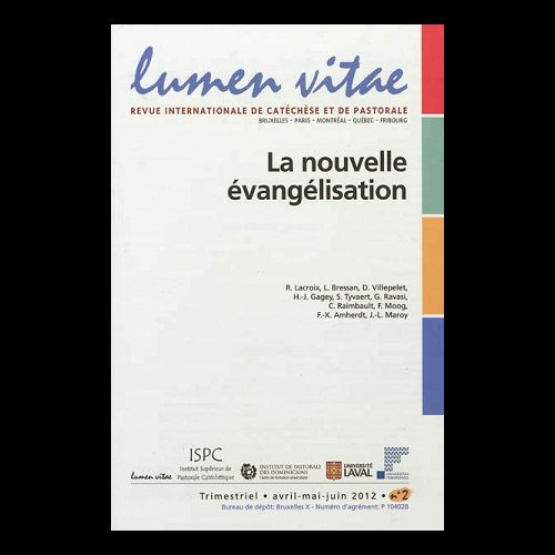 Nouvelle évangélisation, La - Lumen vitae 2012-2