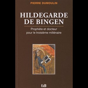 Hildegarde de Bingen : prophète et docteur (French book)