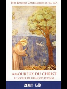 Amoureux du Christ : Le secret de François d'Assise (French)