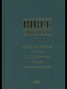 Bible Chrétienne III (Actes) (French book)