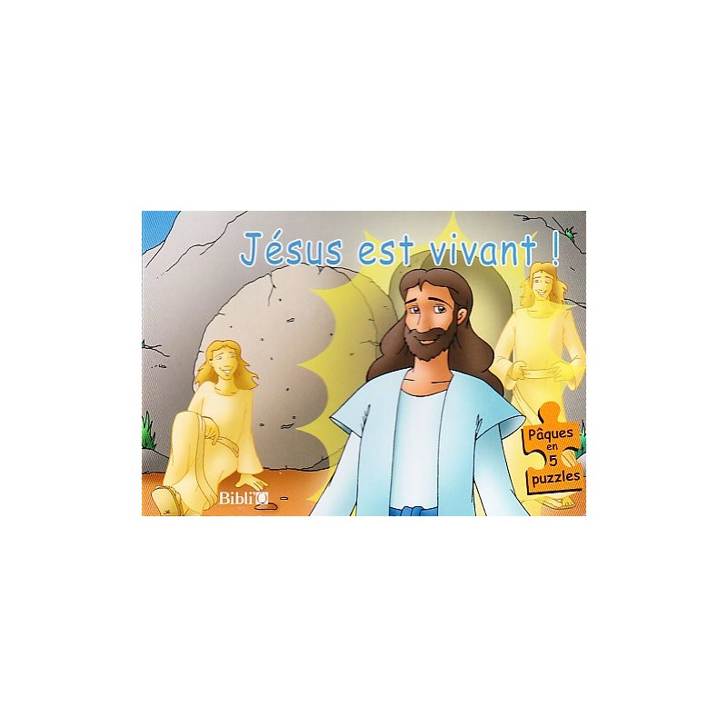 Jésus est vivant! (Pâques en 5 puzzles)