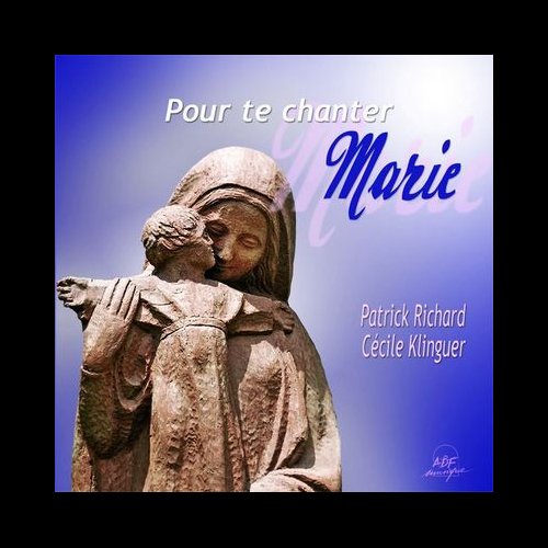 CD Pour te chanter Marie
