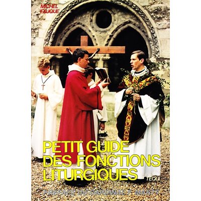 Petit guide des fonctions liturgiques