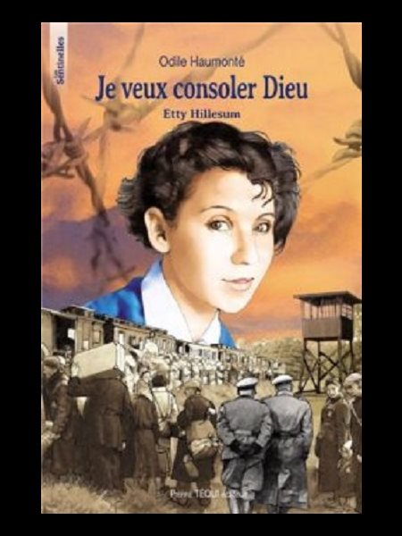 Je veux consoler Dieu, Etty Hillesum