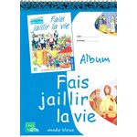 Fais jaillir la vie - année bleu - album