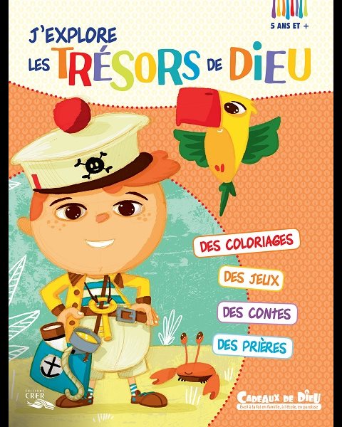 J'explore les trésors de Dieu (5 ans et +) (activités)