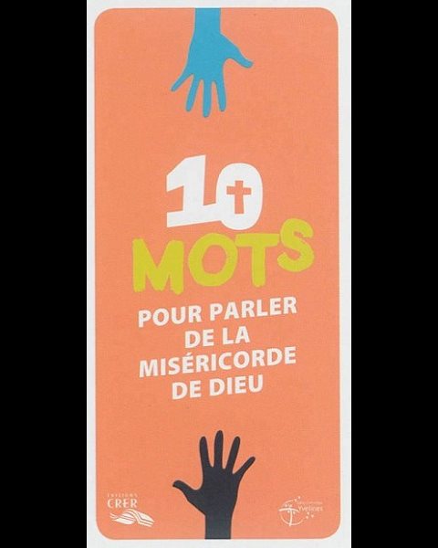 10 Mots pour parler de la miséricorde de Dieu / pqt de 10 un