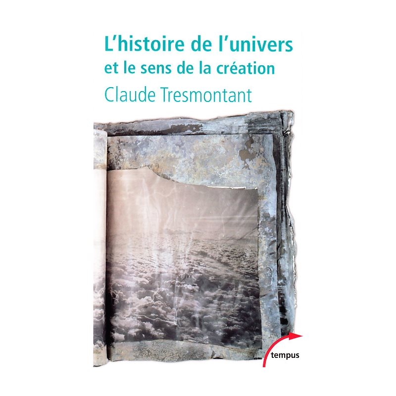 Histoire de l'univers et le sens de la création, L'