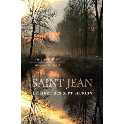 Saint Jean - Le livre des septs secrets