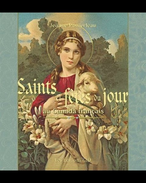 Saints et Fêtes du jour au Canada français