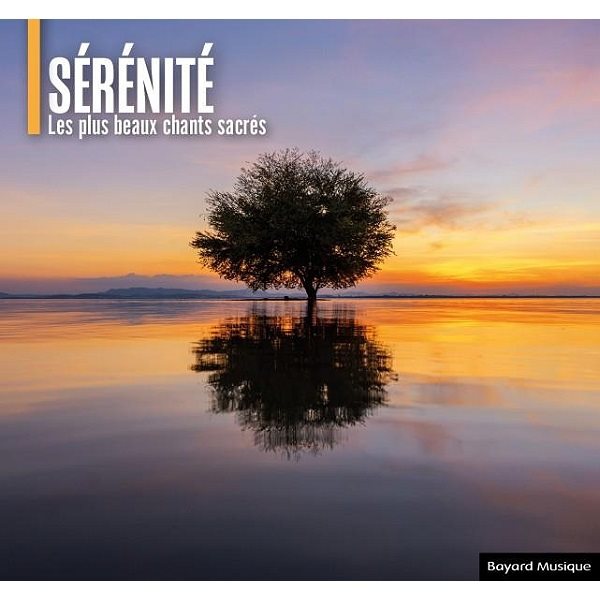 CD Sérénité - Les plus beaux chants sacrés