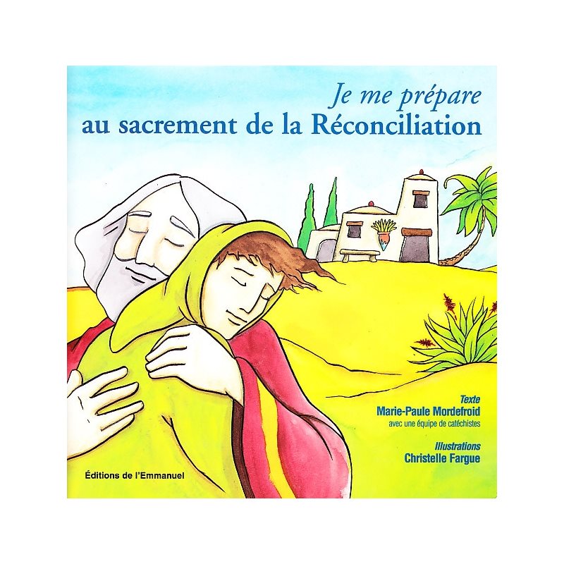 Je me prépare au sacrement de la réconciliation