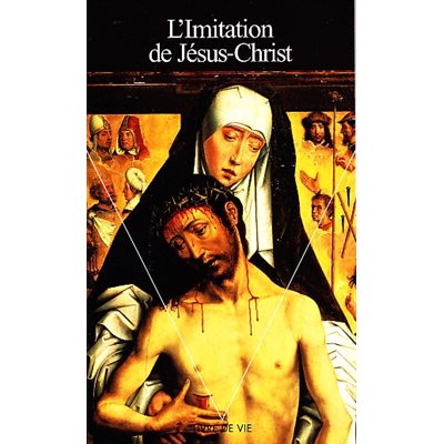 Imitation de Jésus-Christ (L')