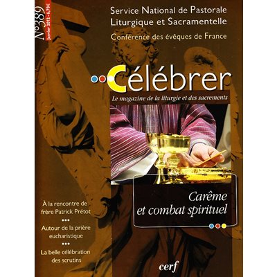 Revue Célébrer #389 - Janvier 2012 - Carême et combat spiri.