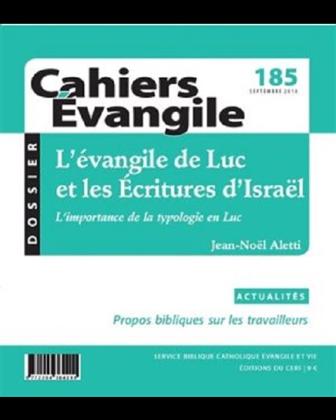 Cahiers Évangile no 185 - L'évangile de Luc et les ...