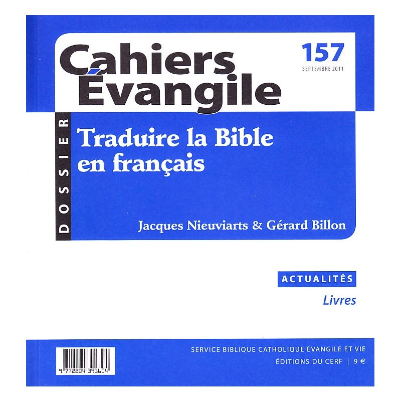 Cahiers Évangile no 157 - Traduire la Bible.. (French)