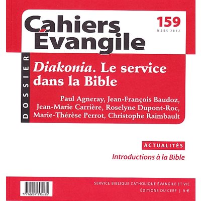 Cahiers Évangile no 159 - Diakonia. Le service dans la bible