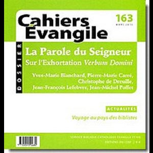 Cahiers Évangile no 163 - La Parole du Seigneur