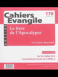 Cahiers Évangile no 170 - Le livre de l'Apocalypse