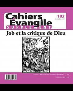 Cahiers Évangile no 182 - Job et la critique de Dieu