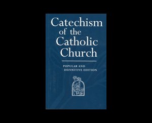 Catechism of the Catholic Chruch