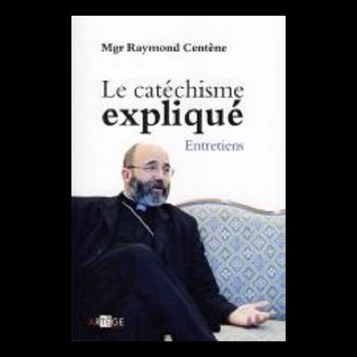 Catéchisme expliqué, Le : Entretiens (French book)
