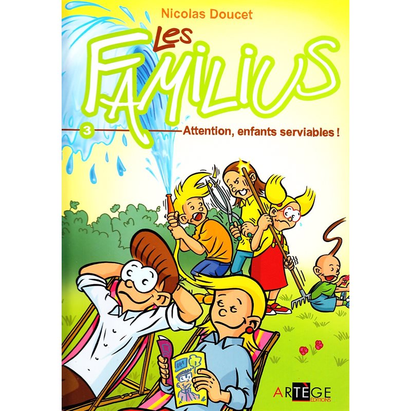 Familius, Les Tome 3 Attention, enfants serviables! (French)