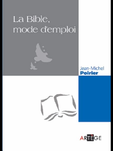 Bible, mode d'emploie, La (French book)