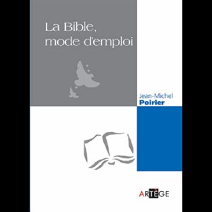 Bible, mode d'emploie, La (French book)