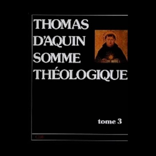Somme Théologique Thomas d'Aquin Tome 3 (French book)