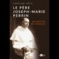 Père Joseph-Marie Perrin