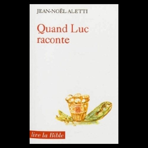 Quand Luc raconte (French book)