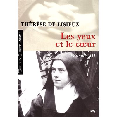 Yeux et le coeur, Les (T. de Lisieux: Pensées III)