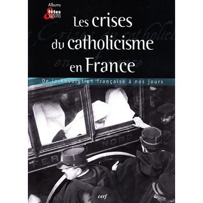 Revue Les crises du catholicisme en France