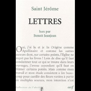 Lettres de saint Jérôme lues par Benoît Jeanjean (French)