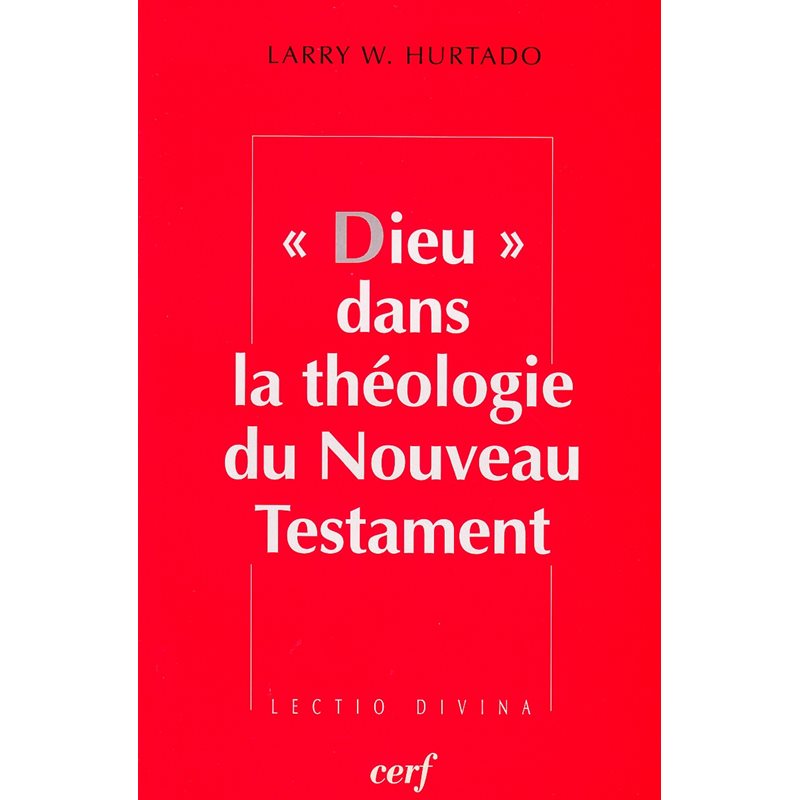 Dieu dans la théologie du Nouveau Testament