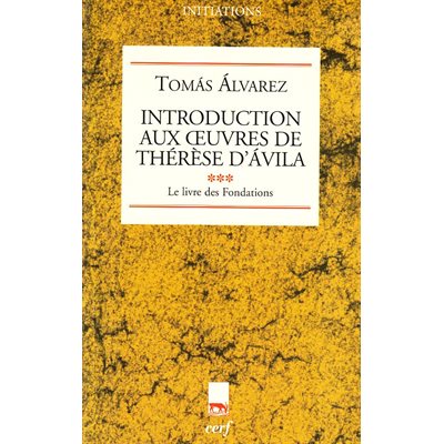 Introduction aux oeuvres de Thérèse d'Avila (French book)