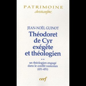 Théodoret de Cyr exégète et théologien, Tome II