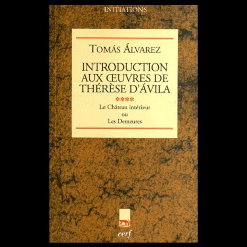 Introduction aux oeuvres de Thérèse d'Avila (French book)