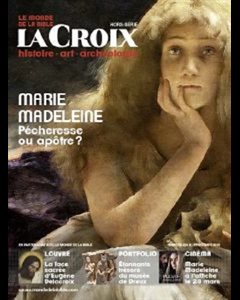 Revue Marie Madeleine Pécheresse ou apôtre?