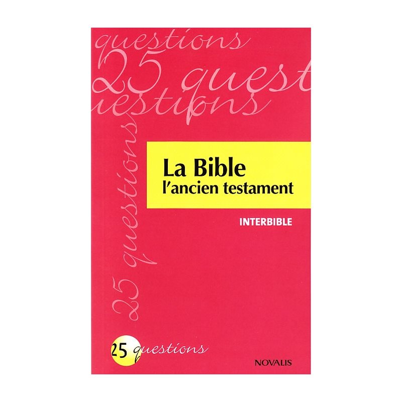 Bible, La - L'ancien testament (25 questions)