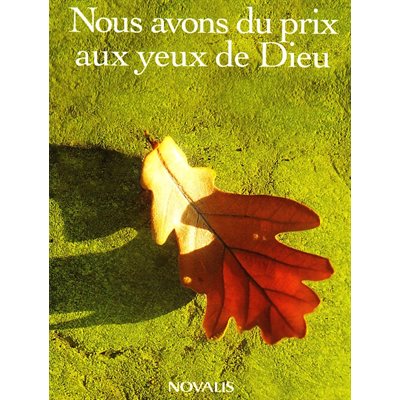 Nous avons du prix aux yeux de Dieu