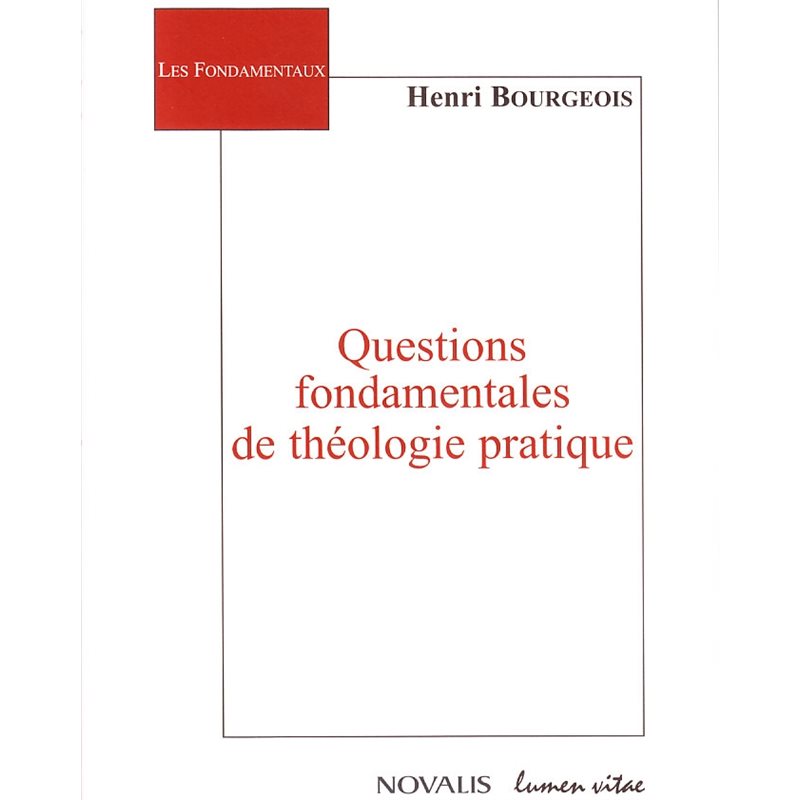 Questions fondamentales de théologie pratique