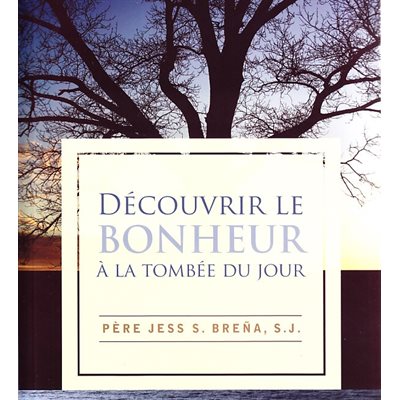Découvrir le bonheur à la tombée du jour (French book)